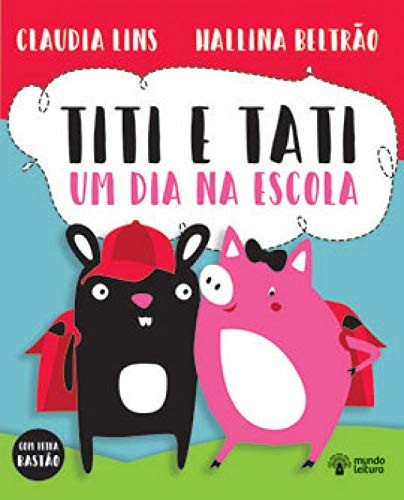 Titi E Tati Um Dia Na Escola - Empatia, Adoção, Respeito As Diferenças E Valores