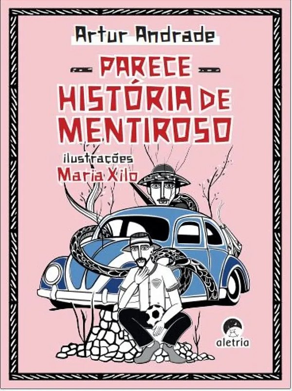 Parece história de mentiroso