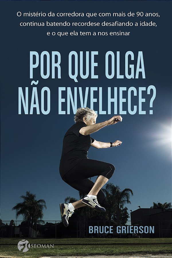 Por Que Olga Não Envelhece? - O Mistério Da Corredora Que Com Mais De 90 Anos, Continua Batendo Reco