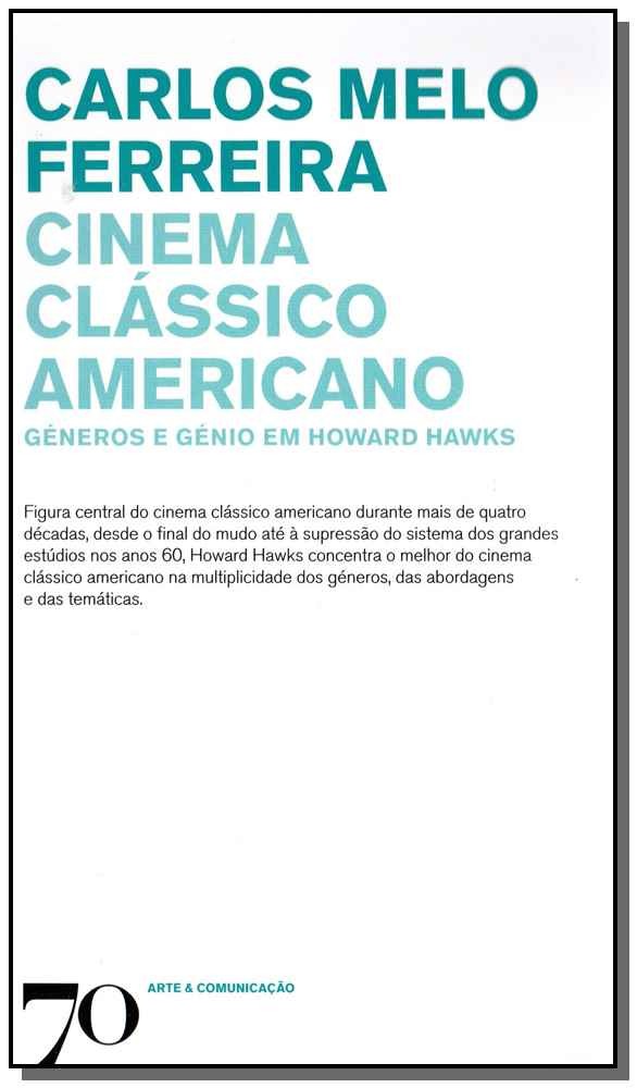 Cinema clássico americano: géneros e génio em Howard Hawks