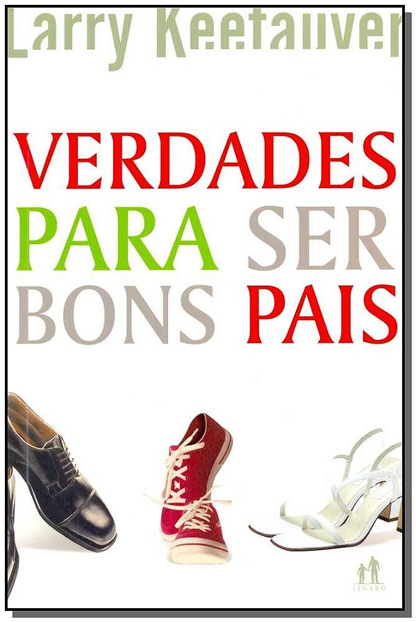 Verdades Para Ser Bons Pais