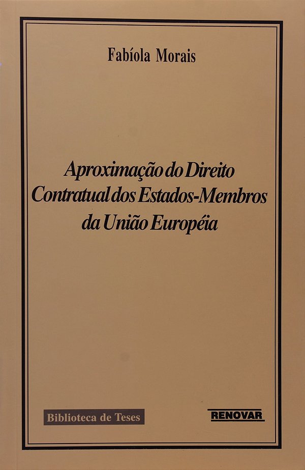 Aproximação do direito contratual dos Estados-membros da União Européia
