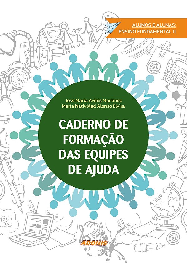 Caderno de formação das equipes de ajuda: alunos e alunas ensino fundamental ii