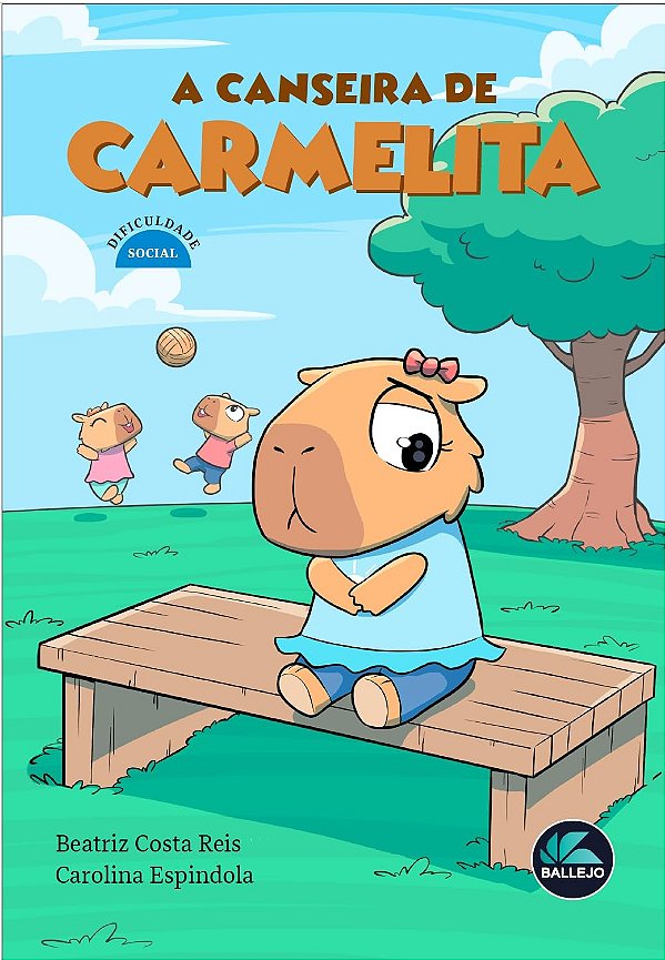 A canseira de Carmelita - Dificuldade social (Coleção Neurodiversidade)