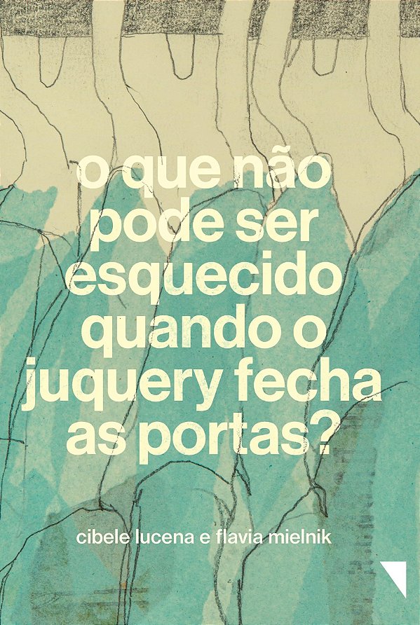 O que não pode ser esquecido quando o Juquery fecha as portas?