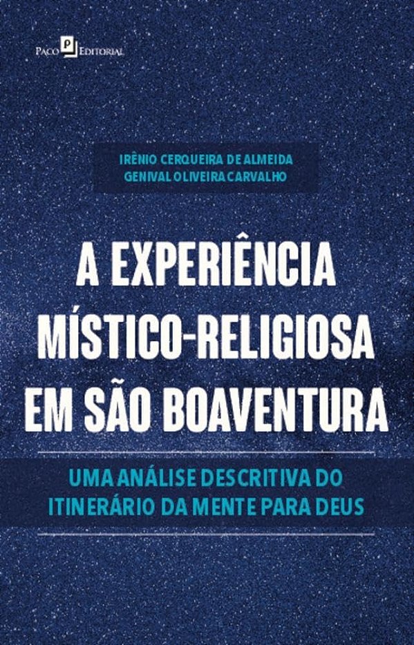 A experiência místico-religiosa em São Boaventura: uma análise descritiva do itinerário da mente para Deus