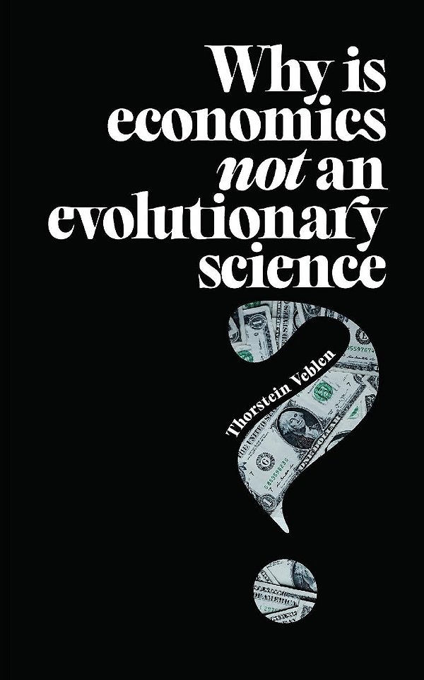 Por que a Economia não é uma Ciência Evolucionária?: Why is Economics not an Evolutionary Science?