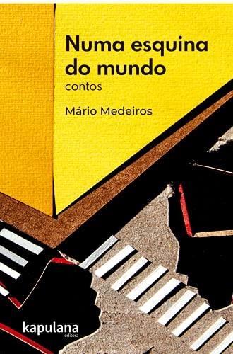 Numa esquina do mundo: Contos