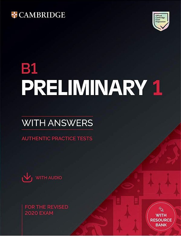 B1 Preliminary 1 For The Revised 2020 Exam - Sb With Answers With Audio Authentic Practice Tests