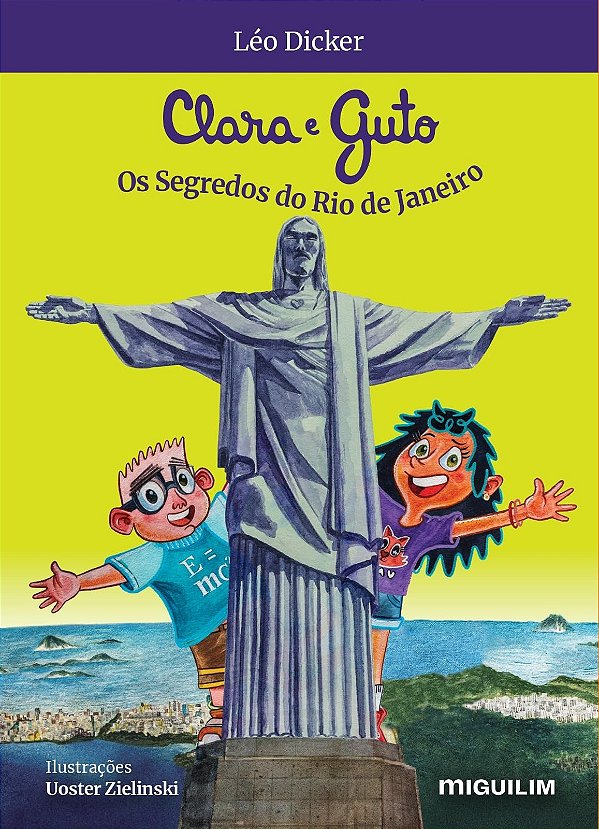 Clara e Guto - Os segredos do Rio de Janeiro