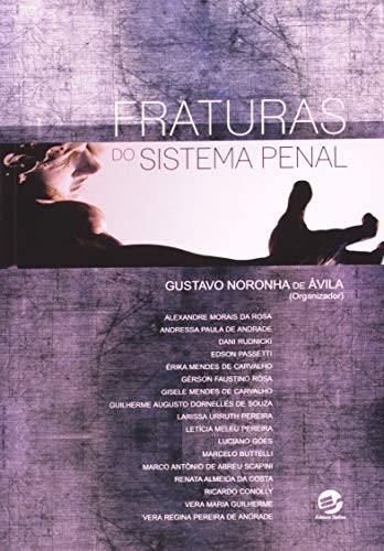 Fraturas do sistema penal