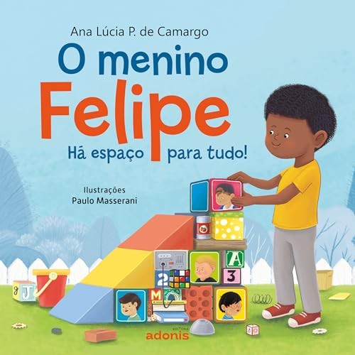 O menino Felipe - Há espaço para tudo!
