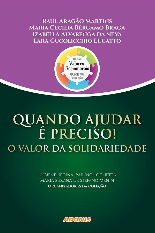 Quando ajudar é preciso! o valor da solidariedade