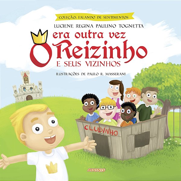 Era outra vez o reizinho e seus vizinhos