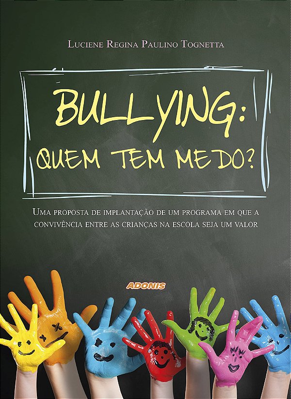 Bullying: quem tem medo?