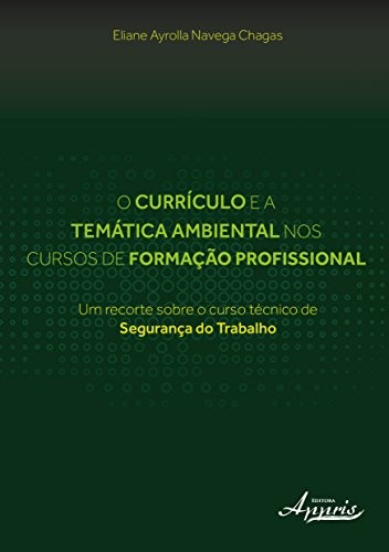 O currículo e a temática ambiental nos cursos de formação profissional
