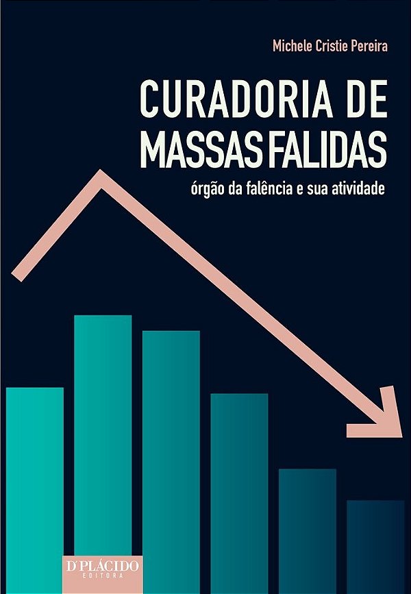 Curadoria de massas falidas: órgão da falência e sua atividade