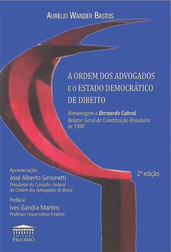 A Ordem dos Advogados e o Estado Democrático de Direito