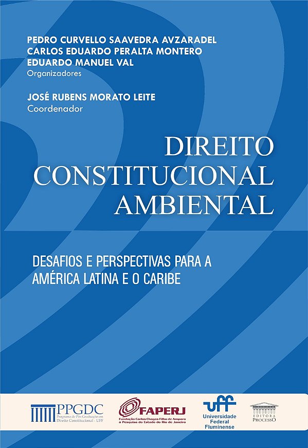 Direito Constitucional Ambiental - Desafios e perspetivas para a América Latina e o Caribe