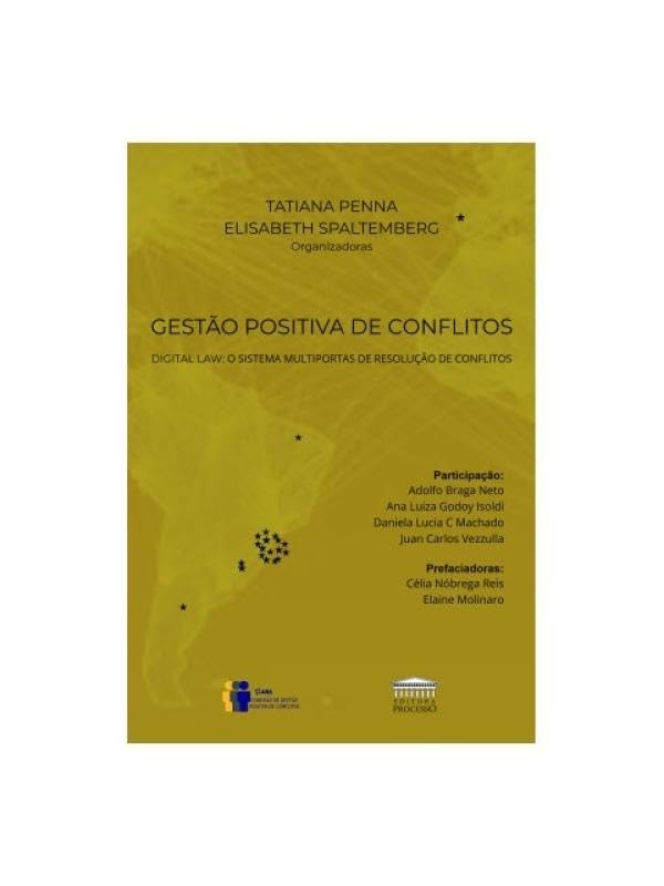 Gestão positiva de conflitos DIGITAL LAW - O sistema multiportas de resolução de conflitos