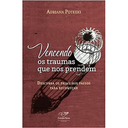 Vencendo os traumas que nos prendem