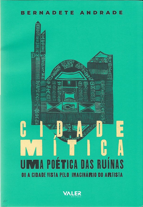 Cidade mítica ou a cidade vista pelo imaginário do artista