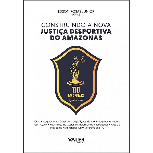 Construindo a nova justiça desportiva do Amazonas