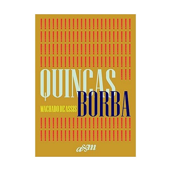 Quincas Borba - Edição Capa Dura