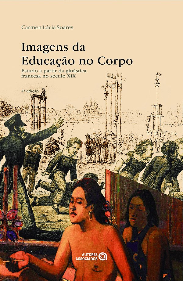 Imagens Da Educacao No Corpo: Est. A Partir Da Gin (T) - 4