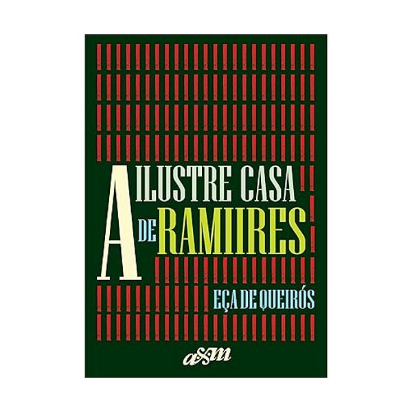 A Ilustre Casa De Ramires - Edição Capa Dura