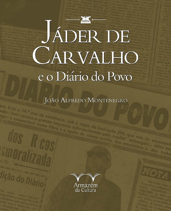 Jader De Carvalho E O Diario Do Povo - 1