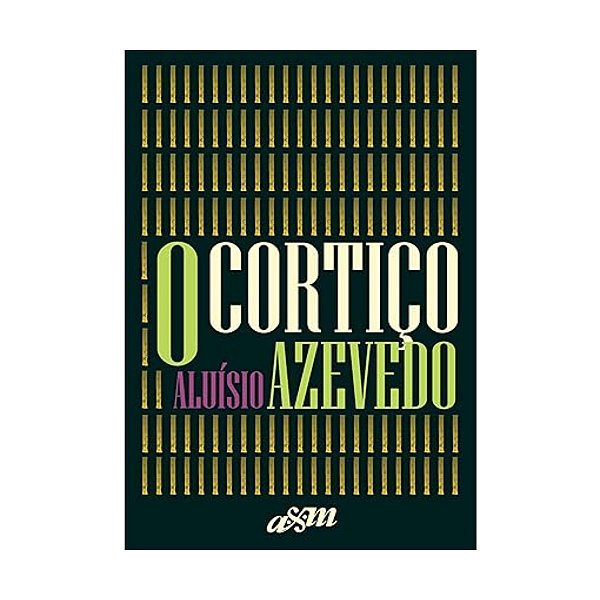 O Cortiço - Edição Capa Dura
