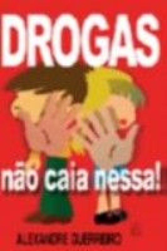 Drogas - Nao Caia Nessa