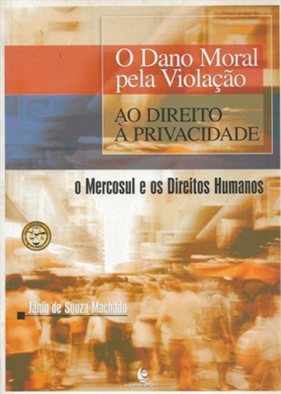 O Dano Moral Pela Violacao Ao Direito A Privacidade