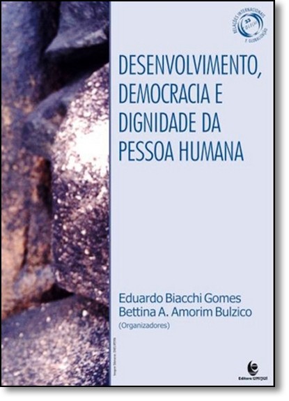 Desenvolvimento, Democracia E Dignidade Da Pessoa Humana