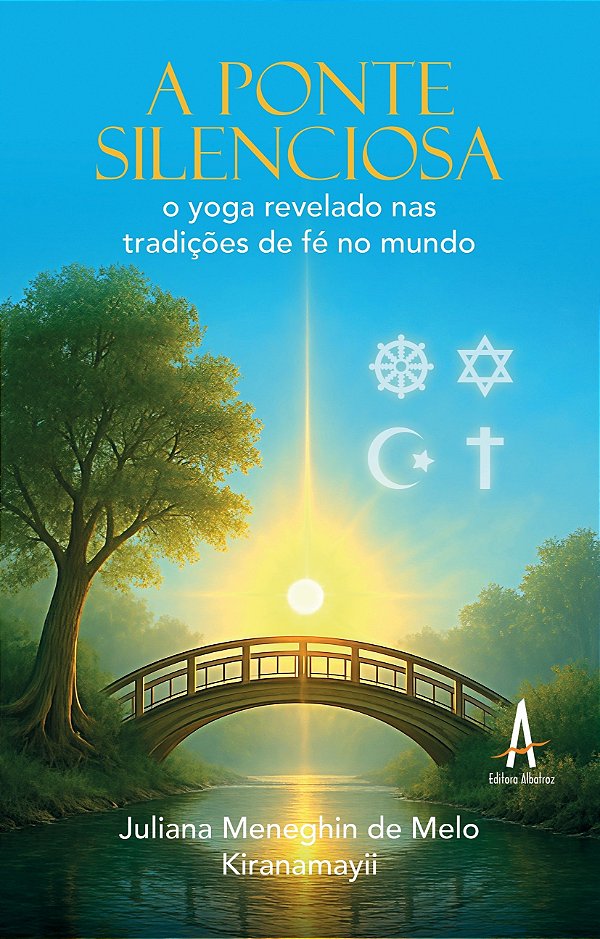 A ponte silenciosa: o yoga revelado nas tradições de fé no mundo