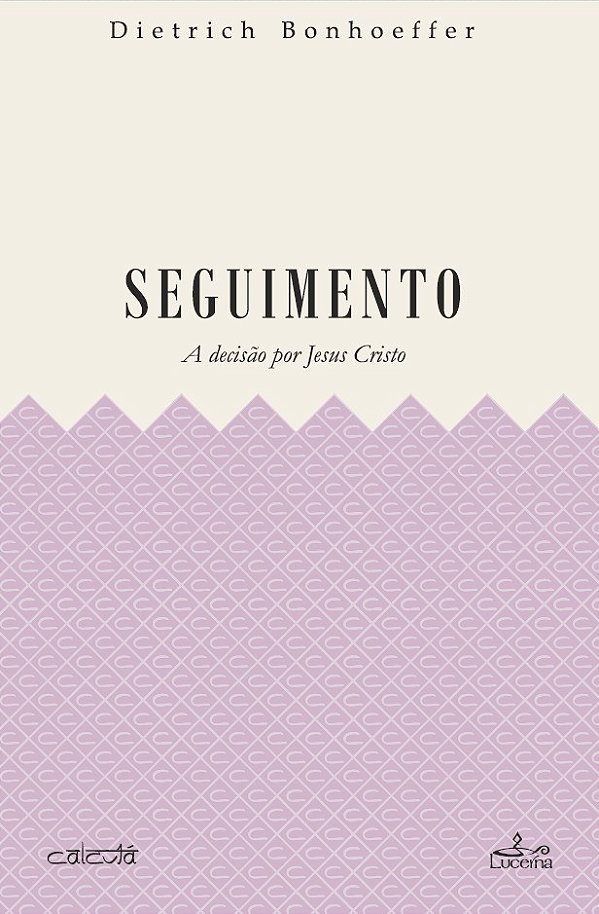 Seguimento - A Decisão Por Jesus Cristo