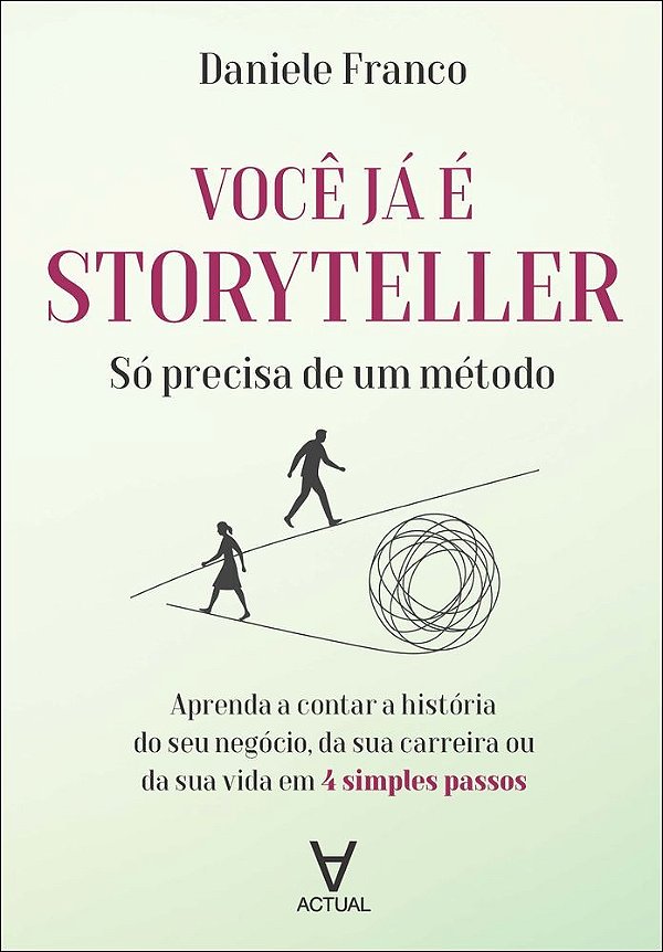 Você já é storyteller: só precisa de um método