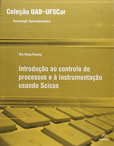 Introducao Ao Controle De Processos E A Instrumentacao Usando Scicos