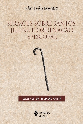 Sermões sobre santos, jejuns e ordenação episcopal -