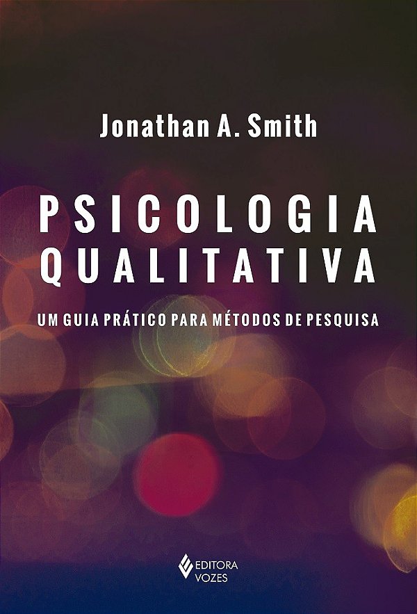Psicologia qualitativa - Um guia prático para métodos de pesquisa