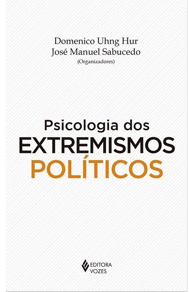 Psicologia dos extremismos políticos -