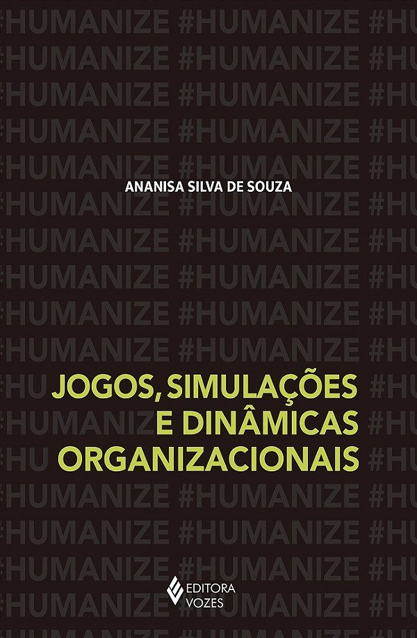 Jogos, simulações e dinâmicas organizacionais -