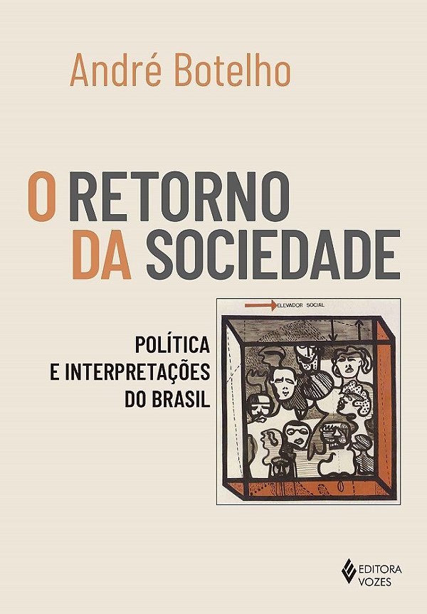 O retorno da sociedade - Política e interpretações do Brasil