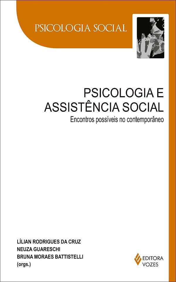Psicologia e assistência social - Encontros possíveis no contemporâneo