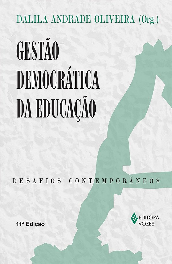 Gestão democrática da educação - Desafios contemporâneos