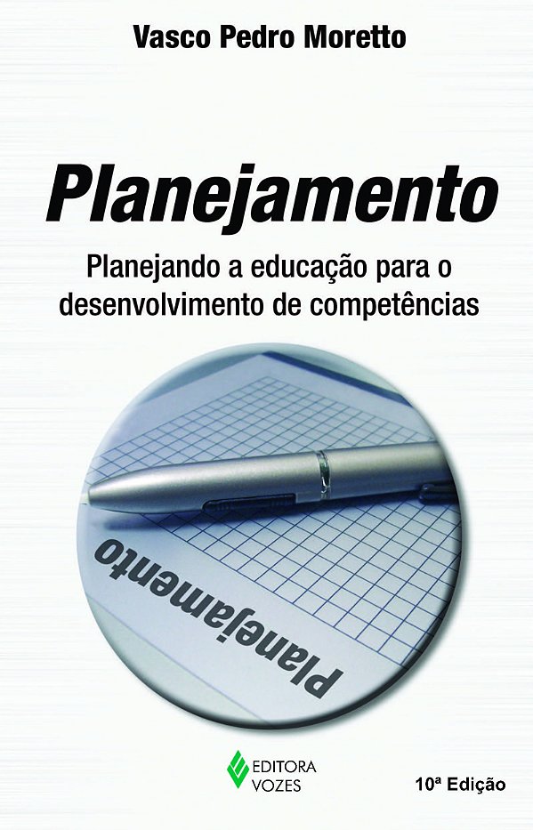Planejamento - Planejando a educação para o desenvolvimento de competências
