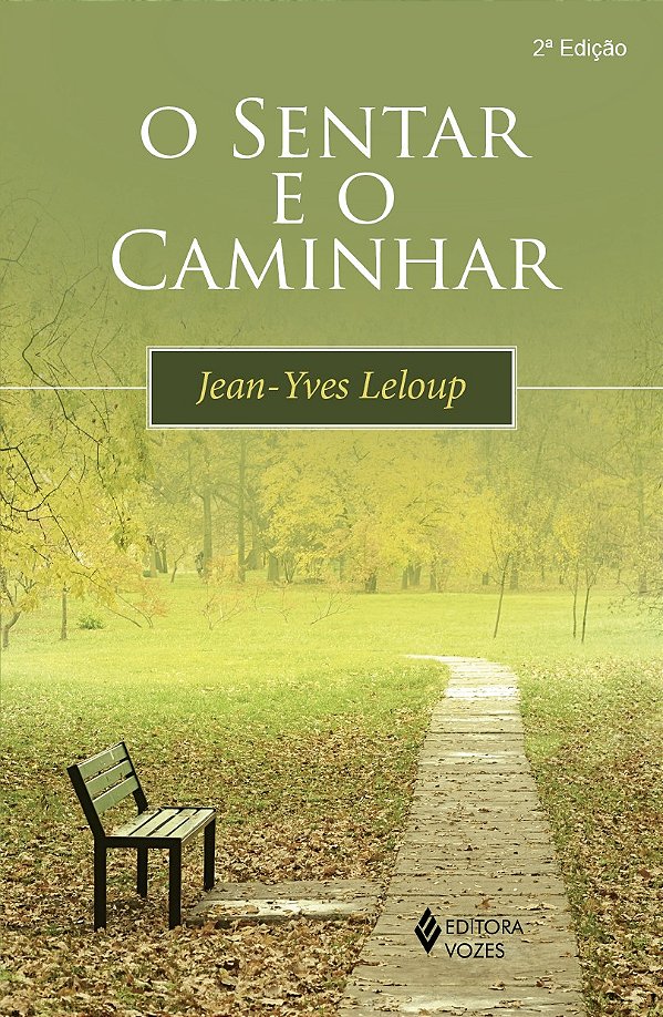 O sentar e o caminhar -