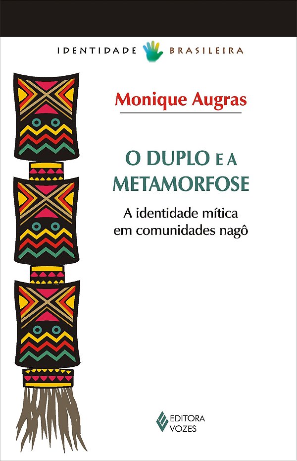 Duplo e a metamorfose - A identidade mítica em comunidades nagô