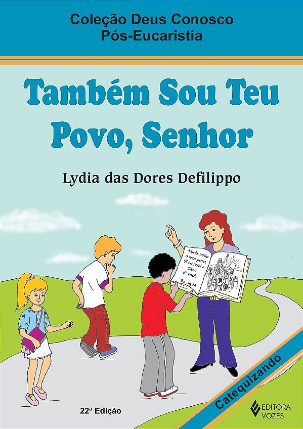 Também sou teu povo, Senhor - Catequizando - Pós-eucaristia